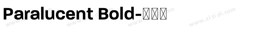 Paralucent Bold字体转换